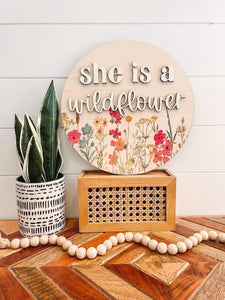 She is a Wildflower Wooden Sign