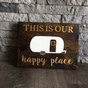 This Is Our Happy Place Wooden Sign