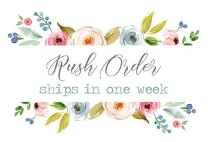 RUSH ORDER - Ships in 1 week!