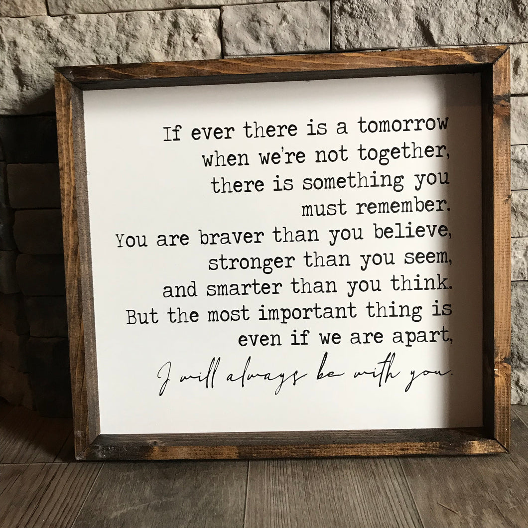 If Ever There is a Tomorrow When We're Not Together Sign, Winnie The Pooh Quote Sign, Memorial Quote Sign, Heaven Sign
