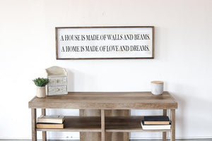 A House is Made of Walls and Beams A Home is Made of Love and Dreams Farmhouse Sign, Wooden Home Sign, Housewarming Present, Wood Quote Sign
