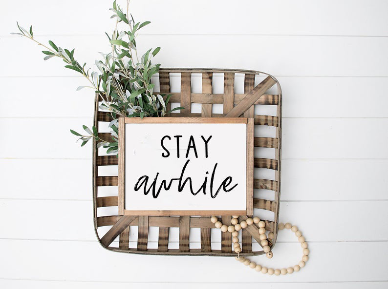Stay Awhile Wooden Farmhouse Sign, Home Decor Sign, Kitchen Decor, Rustic Farmhouse Sign, Quote Sign on Wood, Guest Room Decor