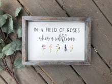 In a Field of Roses She's a Wildflower Farmhouse Wooden Sign, Wooden Home Sign, Housewarming Present, Rustic Chic Decor, Wooden Quote Sign