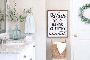 Wash Your Hands Ya Filthy Animal Farmhouse Wooden Sign,Funny Bathroom Sign, Wooden Home Sign, Housewarming Present, Wooden Quote Sign