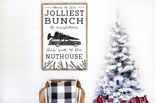 Home of the Jolliest Bunch of Assholes this Side of the Nuthouse wood framed sign, Christmas Vacation Sign, Christmas Sign, Christmas decor