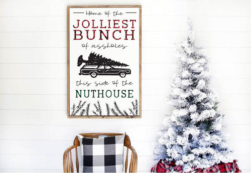 Home of the Jolliest Bunch of Assholes this Side of the Nuthouse wood framed sign, Christmas Vacation Sign, Christmas Sign, Christmas decor