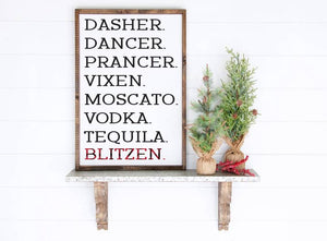 Reindeer Sign, Dasher Dancer Prancer Vixen Moscato Vodka Tequila Blitzen, Alcohol Reindeer Sign, Funny Christmas Sign, Christmas decor