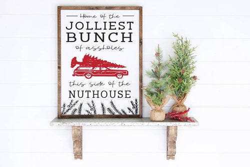 Home of the Jolliest Bunch of Assholes this Side of the Nuthouse wood framed sign, Christmas Vacation Sign, Christmas Sign, Christmas decor