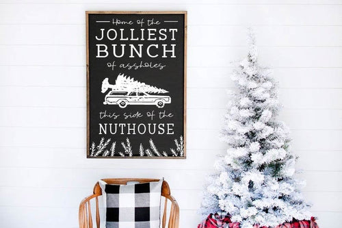 Home of the Jolliest Bunch of Assholes this Side of the Nuthouse wood framed sign, Christmas Vacation Sign, Christmas Sign, Christmas decor