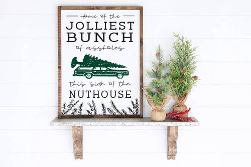 Home of the Jolliest Bunch of Assholes this Side of the Nuthouse wood framed sign, Christmas Vacation Sign, Christmas Sign, Christmas decor