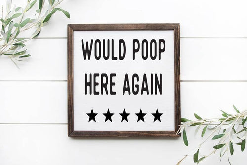 Would Poop Here Again Wooden Sign, Bathroom Decor, Funny Bathroom Signs, Bathroom Wooden Sign, Custom Bathroom Sign, Wood Quote Sign