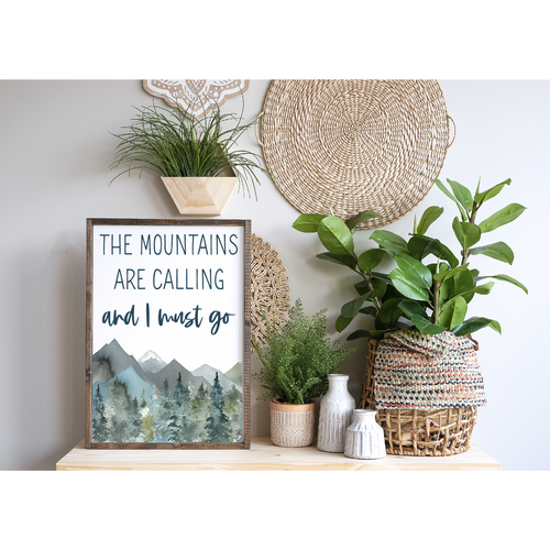 The Mountains Are Calling And I Must Go Wood Framed Sign, Mountain Sign, Inspirational Quote, Housewarming Present, Rustic Chic Decor Wooden Quote Sign, Song Lyrics Sign